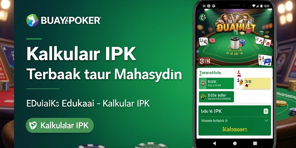 Antarmuka pengguna BUAYAPOKER yang ramah dan fungsional untuk kalkulator IPK.